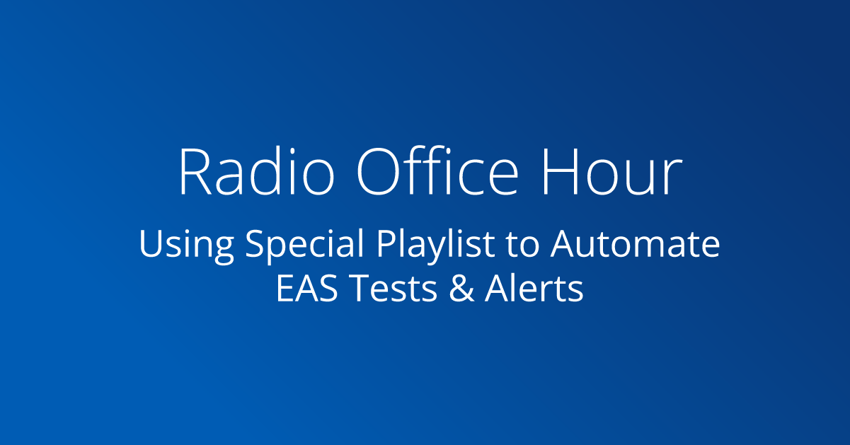Automating EAS Messages in WO Automation for Radio