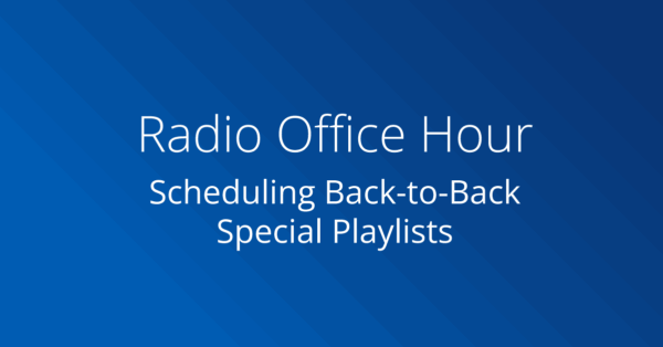 Scheduling Back-Back Special Playlists