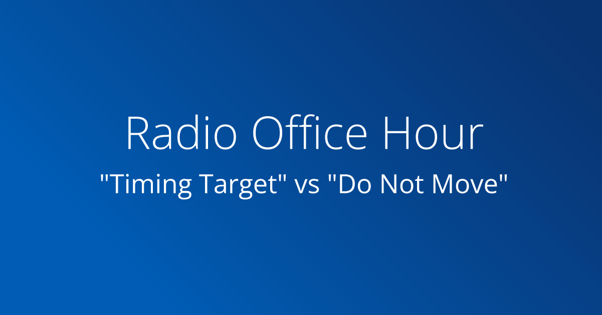 "Timing Target" vs "Do Not Move"